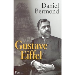 Gustave Eiffel, de Daniel Bermond